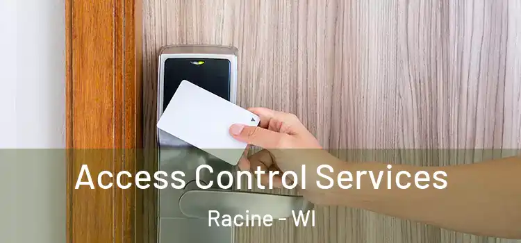 Access Control Services Racine - WI