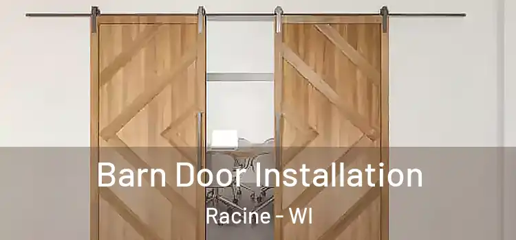  Barn Door Installation Racine - WI