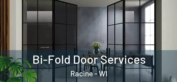 Bi-Fold Door Services Racine - WI