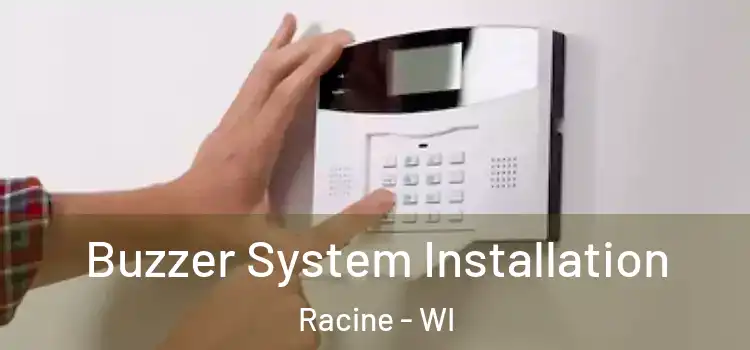 Buzzer System Installation Racine - WI