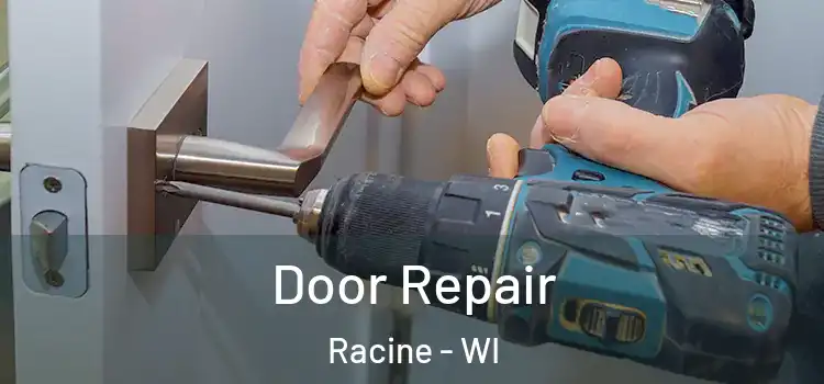  Door Repair Racine - WI