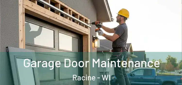  Garage Door Maintenance Racine - WI