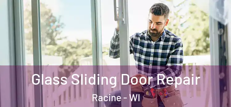  Glass Sliding Door Repair Racine - WI