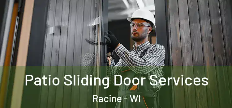  Patio Sliding Door Services Racine - WI