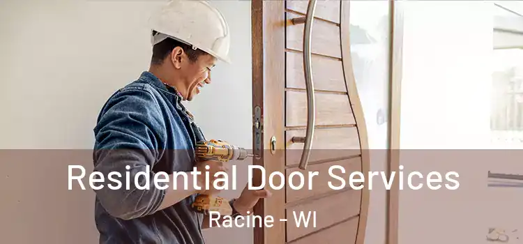  Residential Door Services Racine - WI