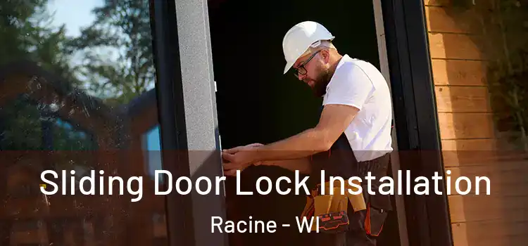  Sliding Door Lock Installation Racine - WI