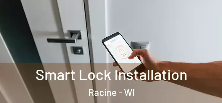  Smart Lock Installation Racine - WI