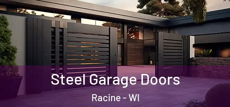  Steel Garage Doors Racine - WI