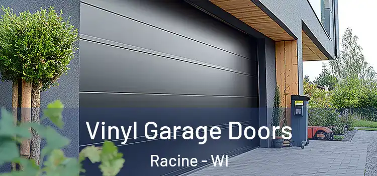  Vinyl Garage Doors Racine - WI